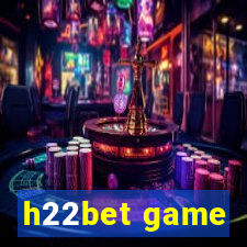 h22bet game